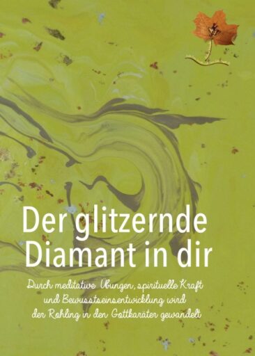 Der glitzernde Diamant in dir – Spiritueller Ratgeber