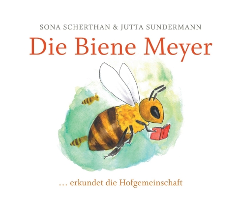 Die Biene Meyer – Das Bilderbuch über eine sprechende Biene