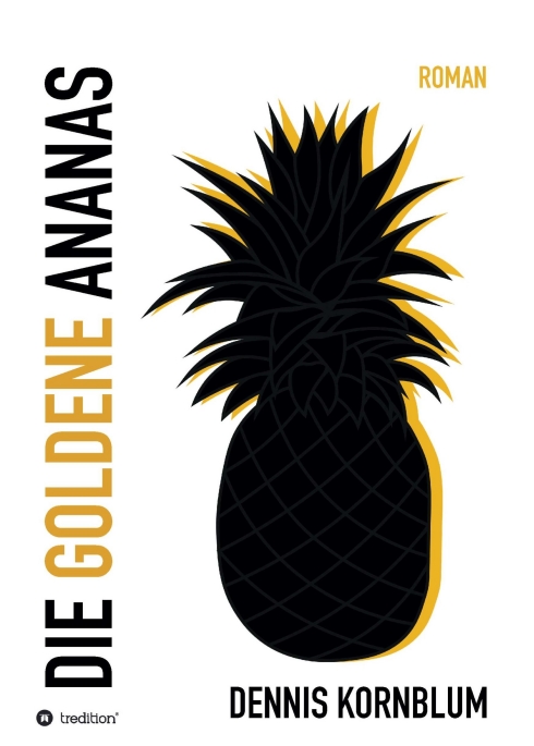 Die goldene Ananas – Psychologischer Entwicklungsroman