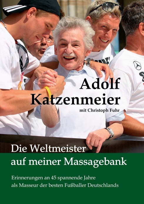 Die Weltmeister auf meiner Massagebank – Die Lebensgeschichte eines legendären Masseurs
