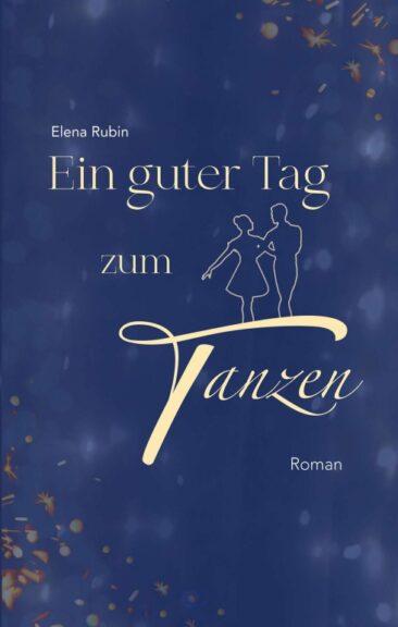Ein guter Tag zum Tanzen – Nachdenklich stimmendes Plädoyer für mehr Menschlichkeit
