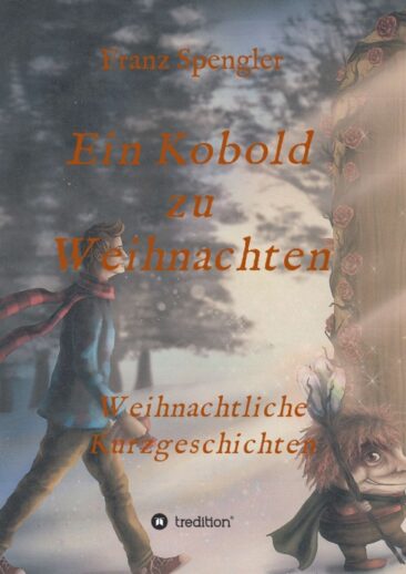 Ein Kobold zu Weihnachten – Weihnachtliche Kurzgeschichten
