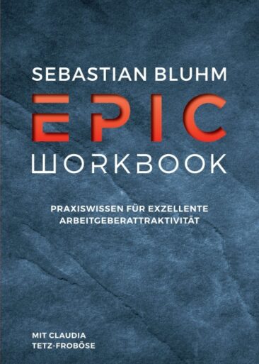 Epic Workbook – Praxiswissen für exzellente Arbeitgeberattraktivität