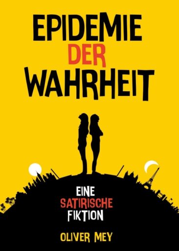 Epidemie der Wahrheit – Eine gesellschaftskritische Satire mit hohem Unterhaltungswert