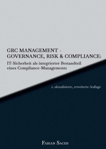 GRC Management-Governance, Risk & Compliance – Professioneller IT-Sicherheit-Ratgeber