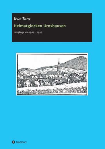 Heimatglocken für Urnshausen – Die kompletten Jahrgänge des kirchlichen Heimatblattes