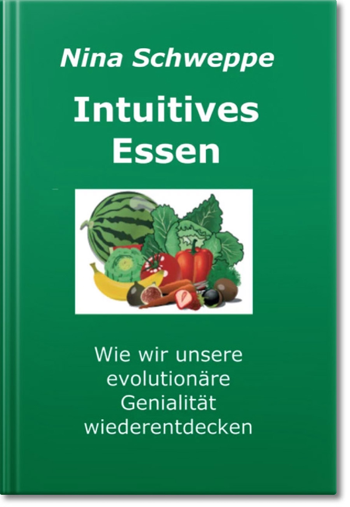 Intuitiv essen – Ihr täglicher Begleiter