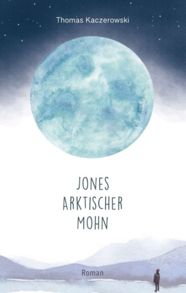 Jones Arktischer Mohn – Esoterischer Coming-of-Age-Roman