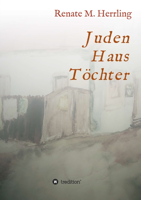 JudenHausTöchter – Alltagsgeschichten aus dem jüdischen Leben in der NS-Zeit