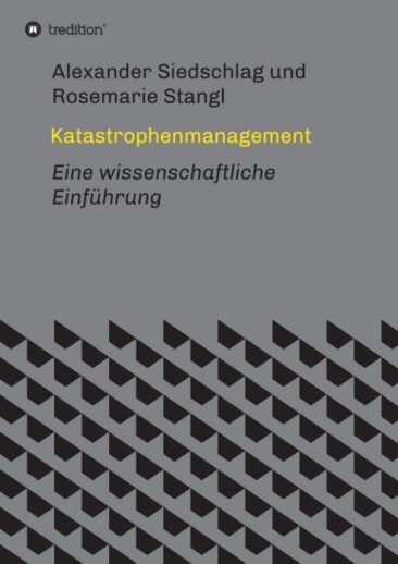 Katastrophenmanagement – Eine wissenschaftliche Einführung