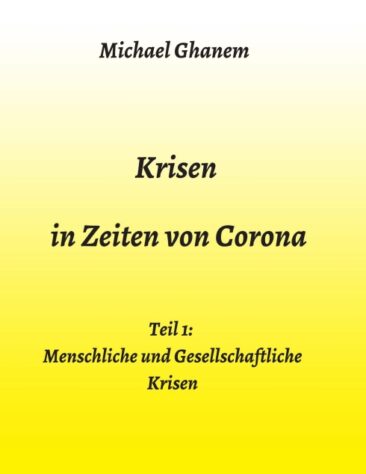 Krisen in Zeiten von Corona – Über die Ursachen und Folgen der Pandemie