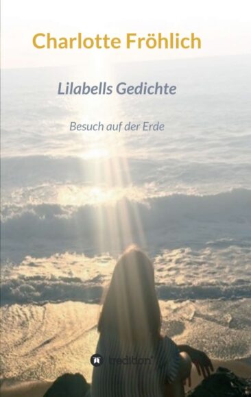 Lilabells Gedichte – Gedichte zum Mitfühlen
