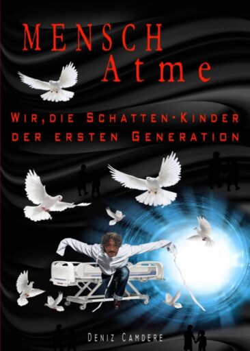 Mensch, atme – Erster Teil einer schonungslosen Autobiografie