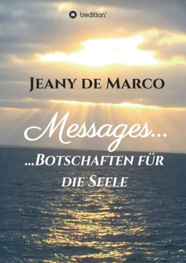Messages… – Botschaften für die Seele