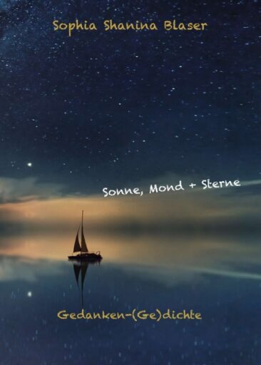 Sonne, Mond & Sterne – Gedanken-(Ge)dichte für mehr Lebensfreude