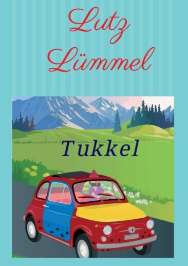 Tukkel – Unterhaltsamer Reise-Roman für junge Leser