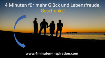 4 Minuten für mehr Erfolg, Glück und Lebensfreude