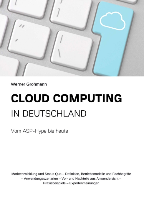 Cloud Computing in Deutschland – Überblick über die Entwicklung des deutschen Cloud Computing-Marktes