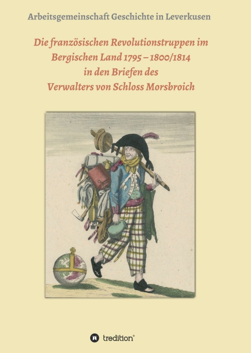 Die französischen Revolutionstruppen im Bergischen Land 1795 – Ein historischer Briefaustausch