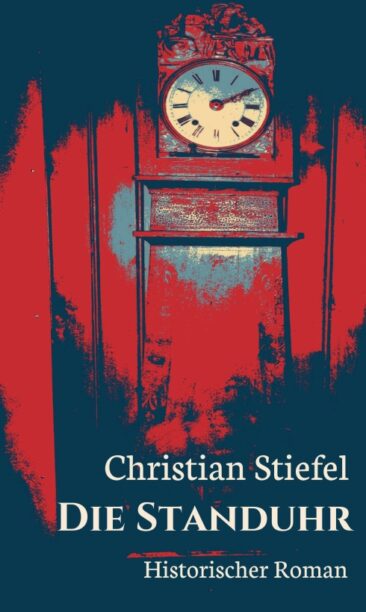 Die Standuhr – Bewegende Familiengeschichte in deren Zentrum ein altes Haus und eine Standuhr stehen