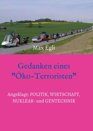 Gedanken eines Öko-Terroristen – Kritische Gedanken