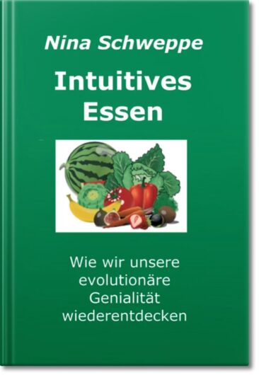 Intuitiv essen – das Geheimnis  natürlich schlanker Menschen