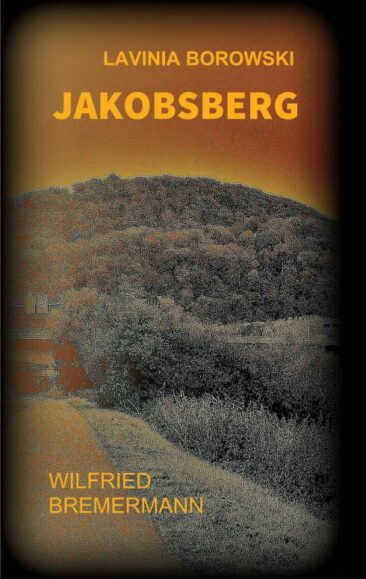 Jakobsberg – Ein Lavinia Borowski-Krimi