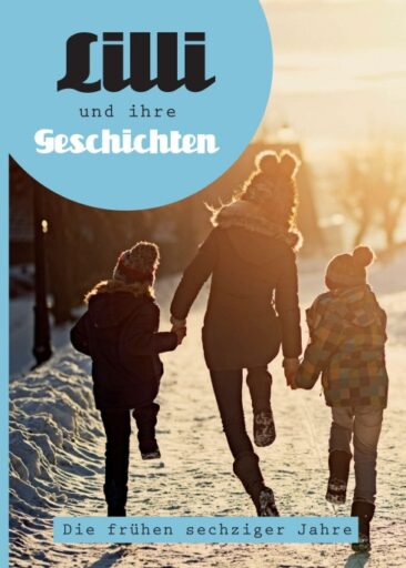 Lilli und ihre Geschichten – Eine Fantasiegeschichte voller humoristischer und allerhand grotesker Anekdoten