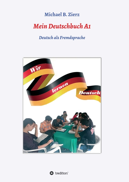 Mein Deutschbuch A1 – Wir lernen Deutsch – Praktisches Lehrbuch