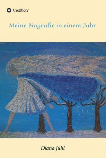 Meine Biografie in einem Jahr – Ein Begleitbuch zum kreativen biografischen Schreiben
