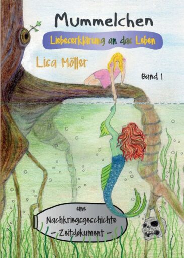 Mummelchen – Eine persönliche Lebensgeschichte