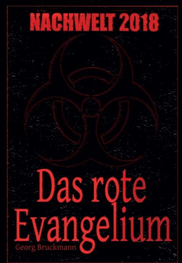 NACHWELT 2018 – Dramatischer Endzeit-Horror-Roman