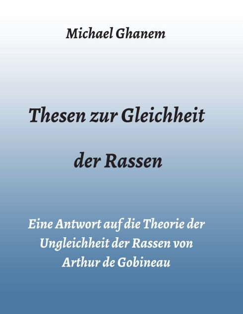 Thesen zur Gleichheit der Rassen – Kritische Gedanken zu Rassismus und Antisemitismus