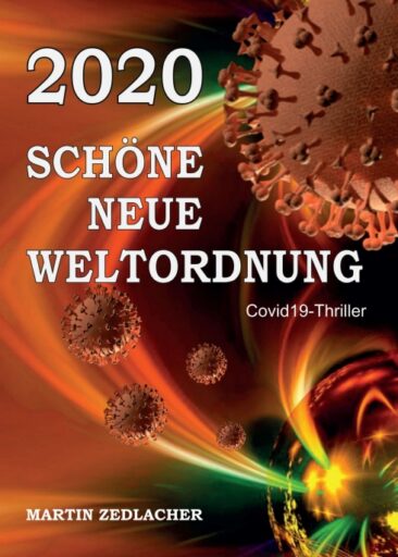 2020 Schöne Neue Weltordnung – Corona-Pandemie-Thriller