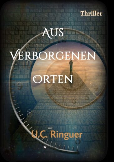 Aus verborgenen Orten – Spannender Tatsachenroman
