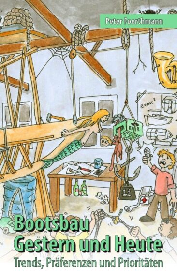 Bootsbau – Gestern und Heute – Trends, Präferenzen und Prioritäten