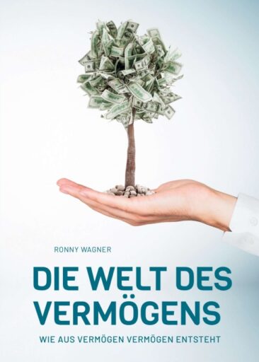 Die Welt des Vermögens – Verständlicher Finanzratgeber