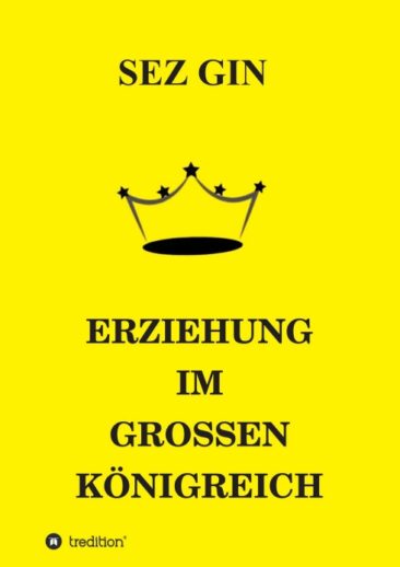 ERZIEHUNG IM GROSSEN KÖNIGREICH – Moralischer Bildungsroman
