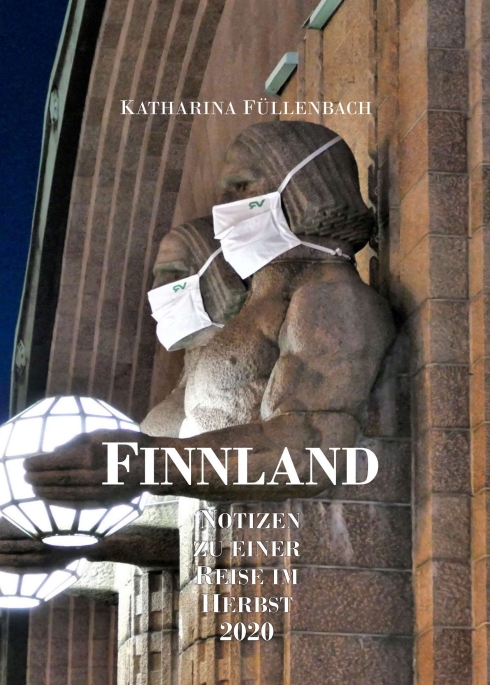 Finnland – Interessante Notizen zu einer etwas anderen Reise im Herbst 2020