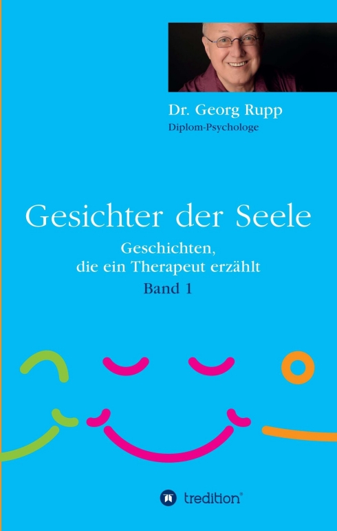 Gesichter der Seele – Aufbauende Kurzgeschichten für zwischendurch