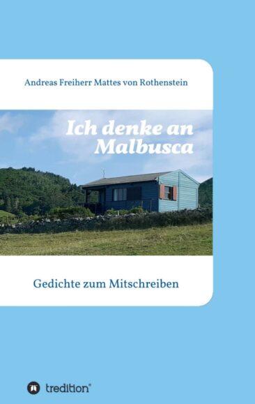 Ich denke an Malbusca – Gedichte zum Mitschreiben