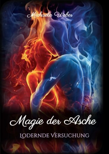 Magie der Asche – Spannender Liebesroman