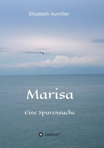 Marisa – Eine Spurensuche – Spirituelle Erinnerungen einer Astrologin