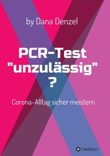 PCR-Test ‚unzulässig‘? Den Corona-Alltag sicher meistern