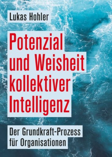 Potenzial und Weisheit kollektiver Intelligenz – Professionelles Sachbuch rund um Change Management