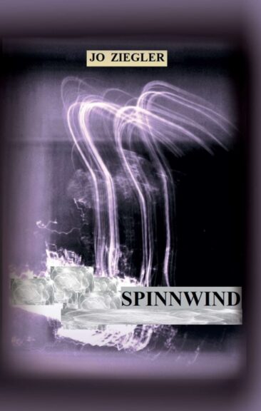 SPINNWIND – Ein Roman vom Erinnern und vom Vergessen