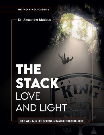 THE STACK – Love and Light – Der Weg aus der selbst gewählten Dunkelheit