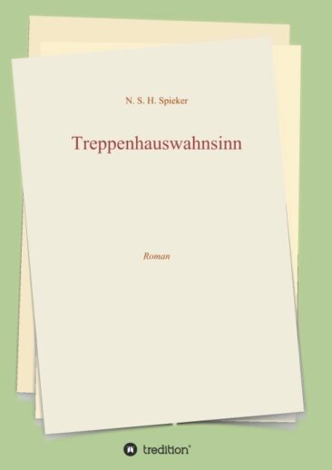 Treppenhauswahnsinn – Humorvoller Roman