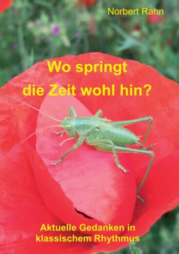 Wo springt die Zeit wohl hin? – Aktuelle Gedanken in klassischem Rhythmus
