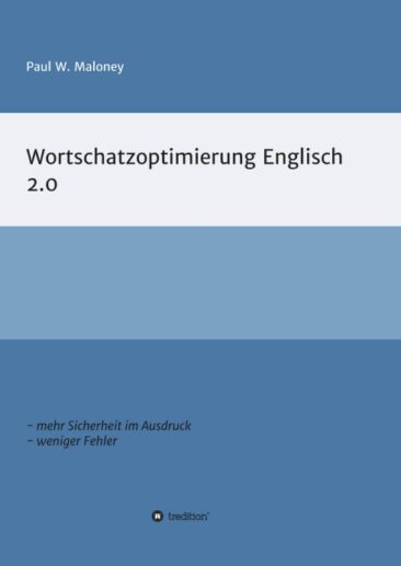 Wortschatzoptimierung 2.0 – Arbeitsheft für fortgeschrittene Englischlernende